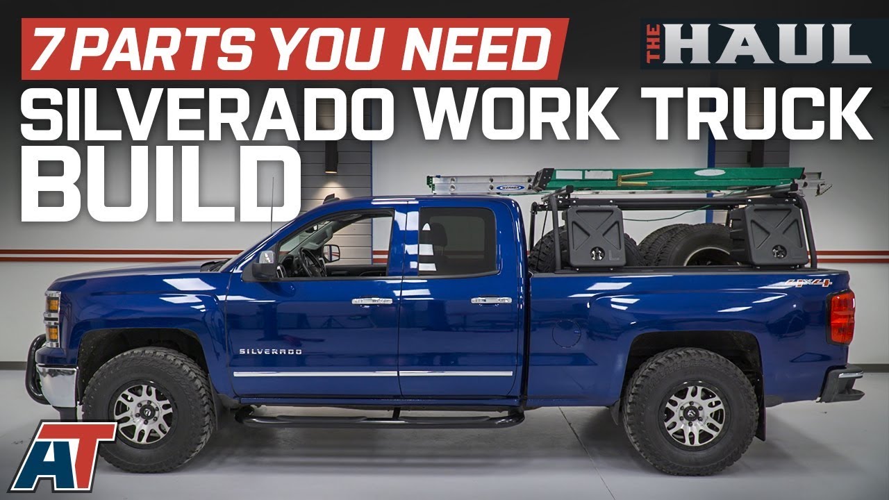 The 7 Parts You Need For Your 2014 Chevy Silverado Work Truck - The Haul