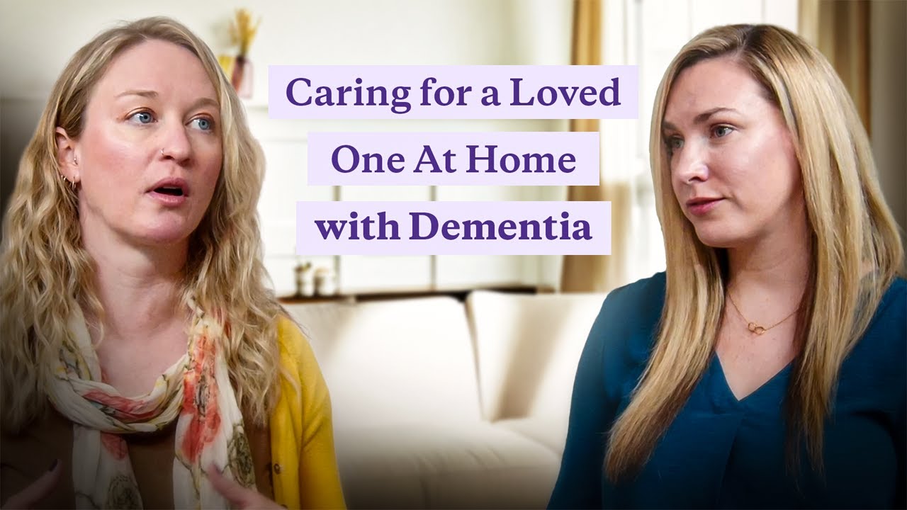 Caring for a Loved One at Home with Dementia