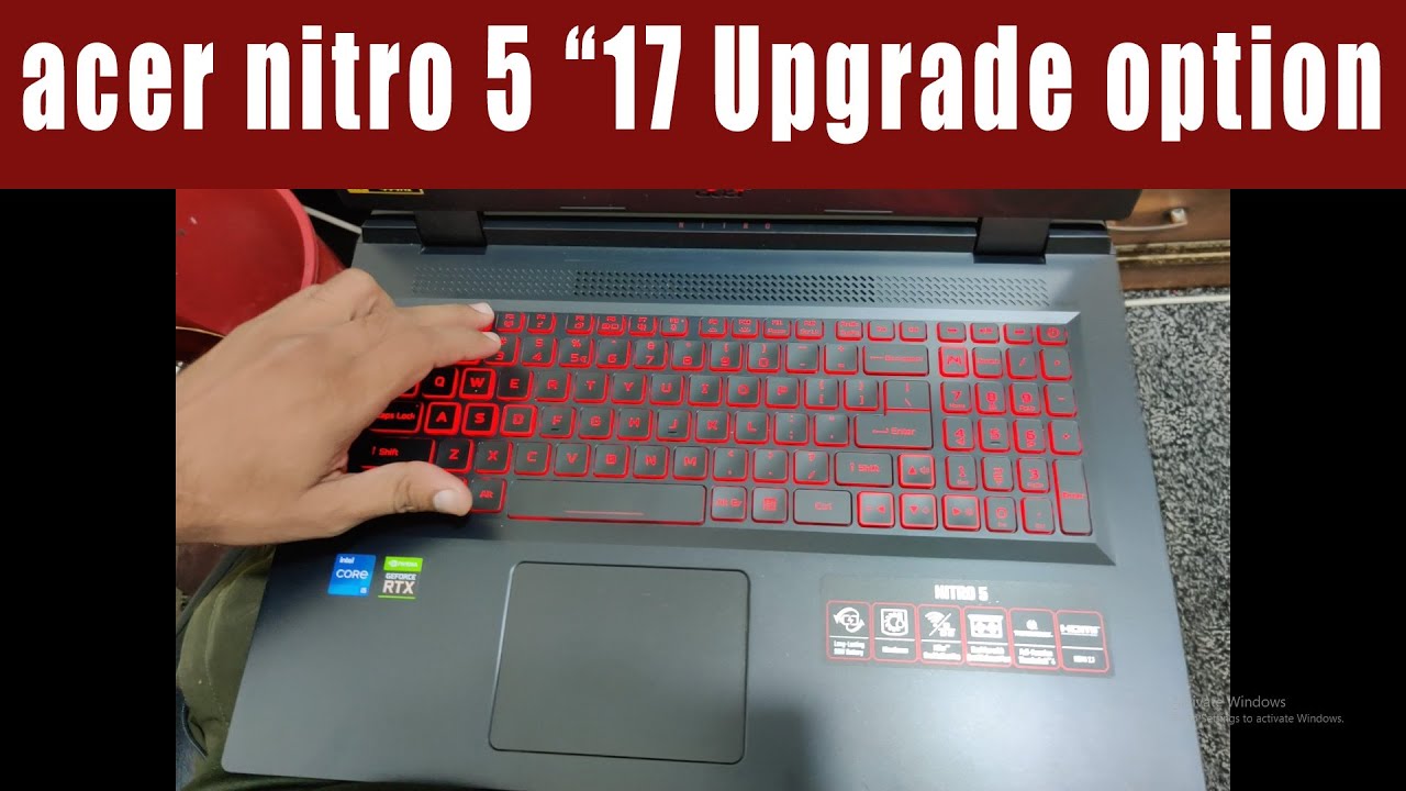acer nitro 5 17 12th Gen (AN517-55) Ram Upgrade and  disassembly