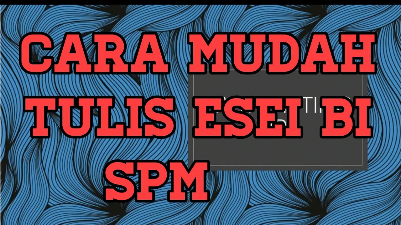 Cara Mudah Tulis Karangan Bahasa Inggeris SPM