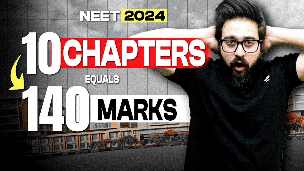NEET 2024 | Scoring 140+ in Physics using 10 Chapters | GOAT Strategy 🔥