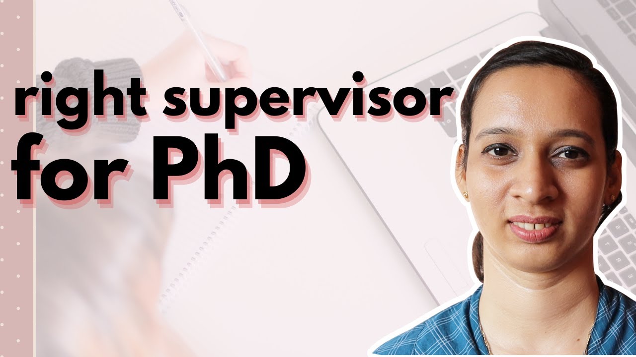How to find the right supervisor for your PhD? I Phd admissions I Guidance for PhD