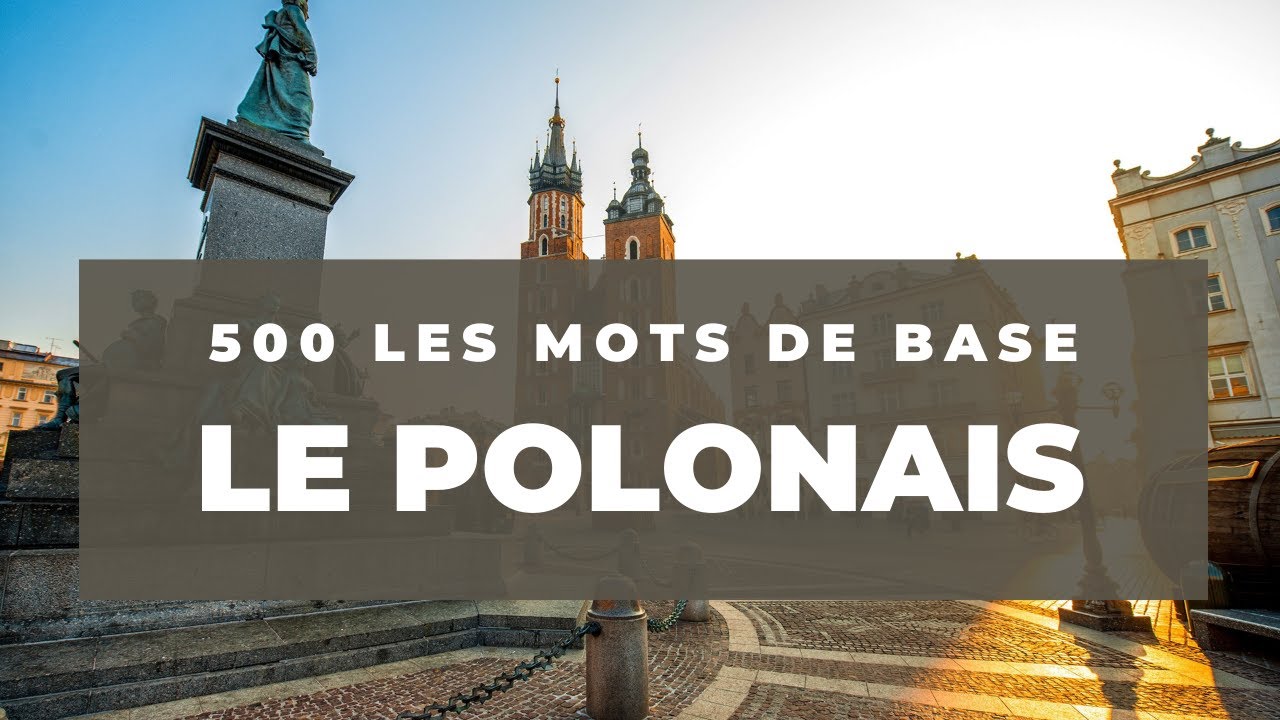 Le POLONAIS - 500 les mots de base. Apprendre le polonais par vous-mêmes.