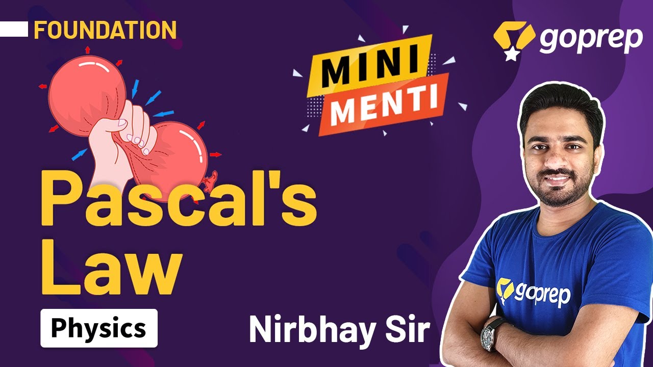 Pascal's Law | Fluid Mechanics | Physics | Nirbhay Sir | Foundation Series | Goprep