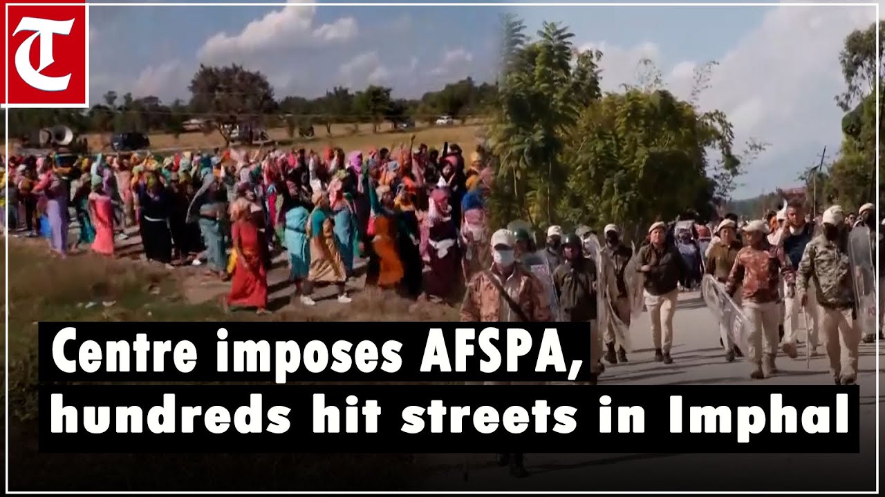 Hundreds hit streets in Imphal as Centre imposes AFSPA to reinstate peace, order in Manipur