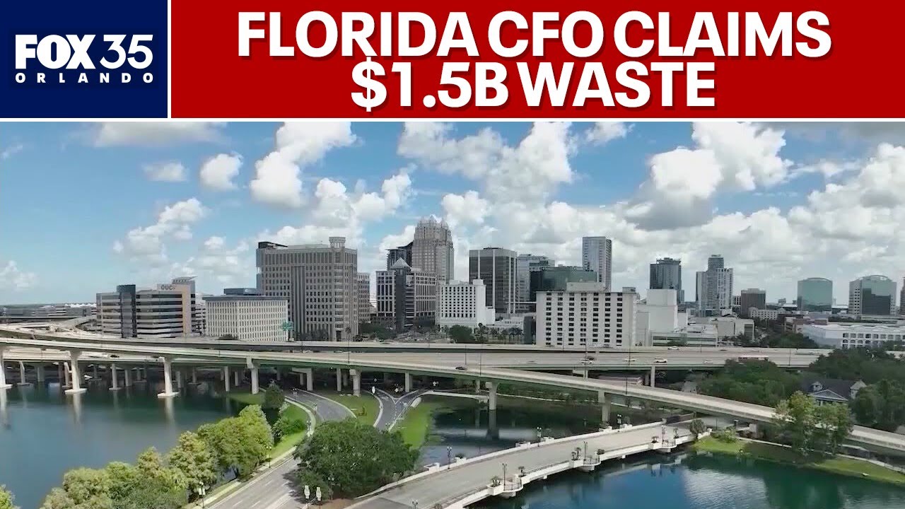 Florida CFO claims $1.5B in local government &lsquo;waste,&rsquo; but says Orlando spending among lowest
