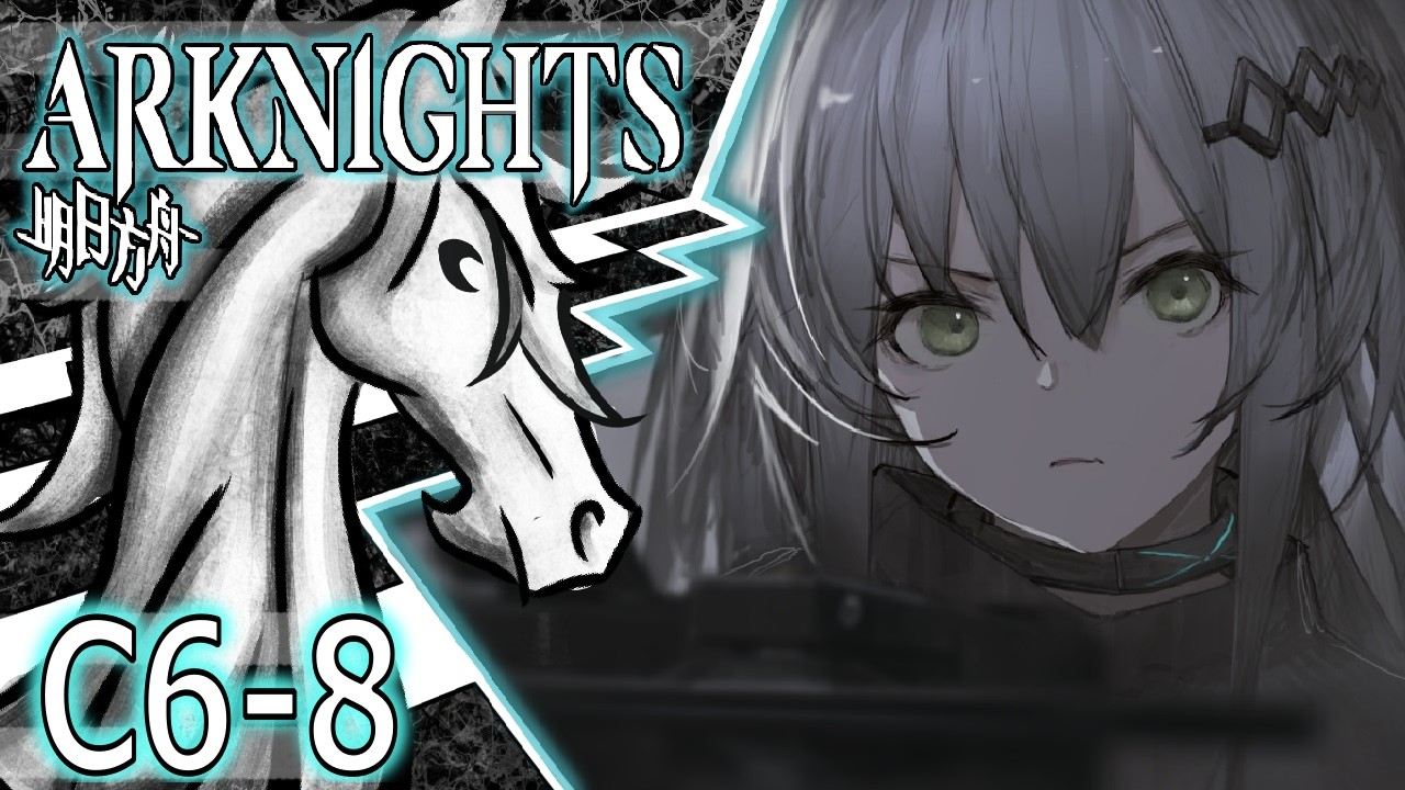 Nostalgia ⎢ Arknights Chapter 6 Part 8 (Let's Play/Gameplay)