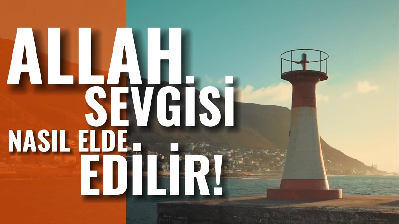 ALLAH SEVGİSİ NASIL ELDE EDİLİR? | Hakan Baştürk