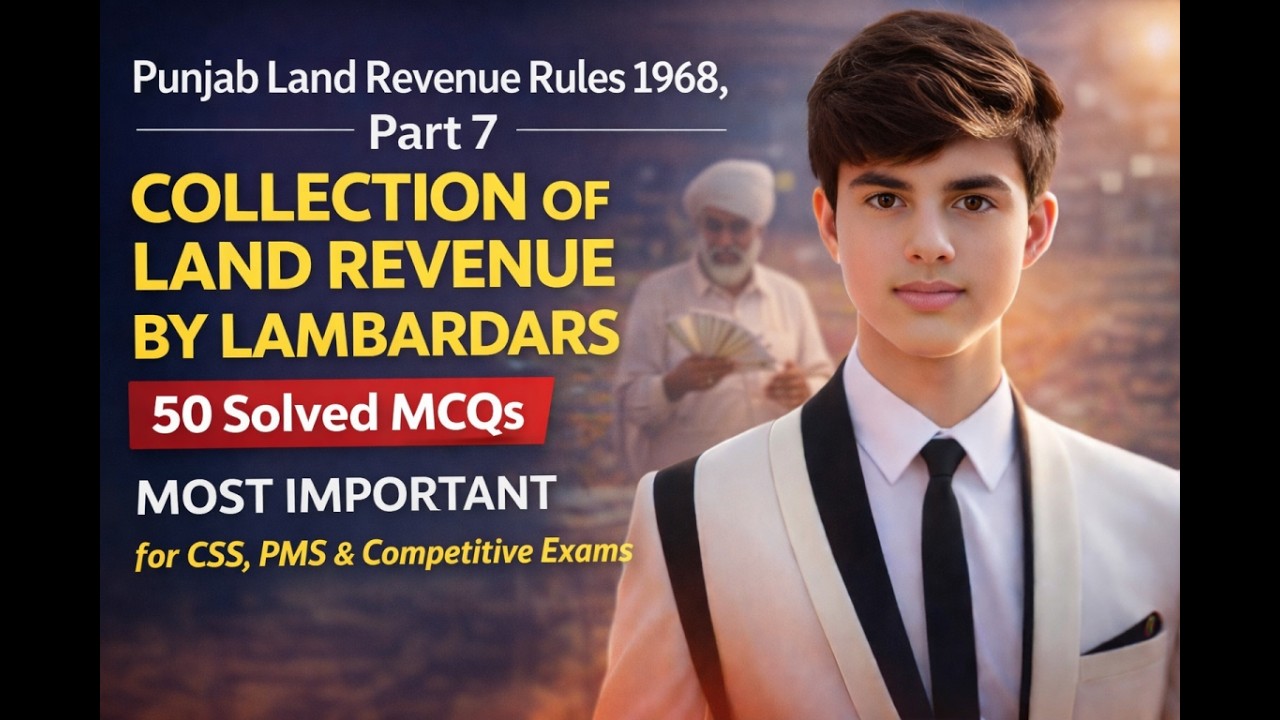 Punjab Land Revenue Rules 1968 | Part-7 Solved MCQs | CSS, PMS & Departmental Exams