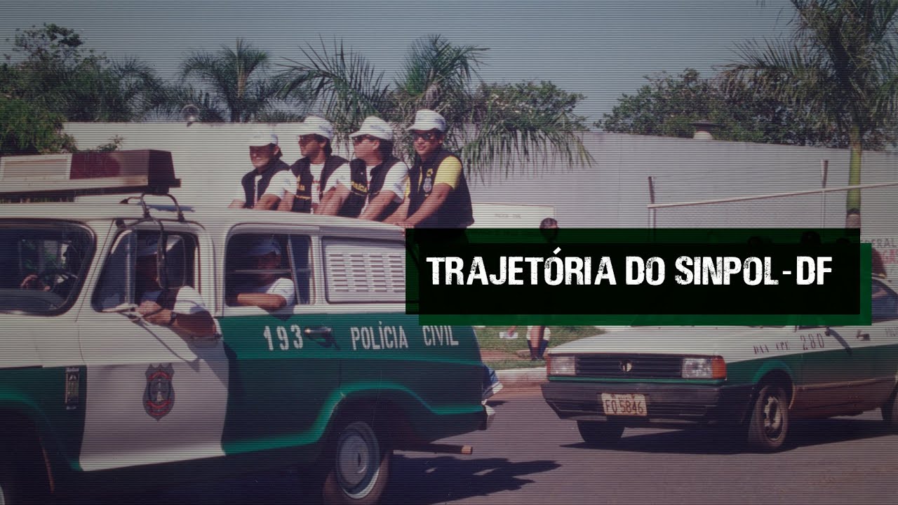 Policial Civil em Foco: Como foi a criação do Sinpol-DF há 31 anos