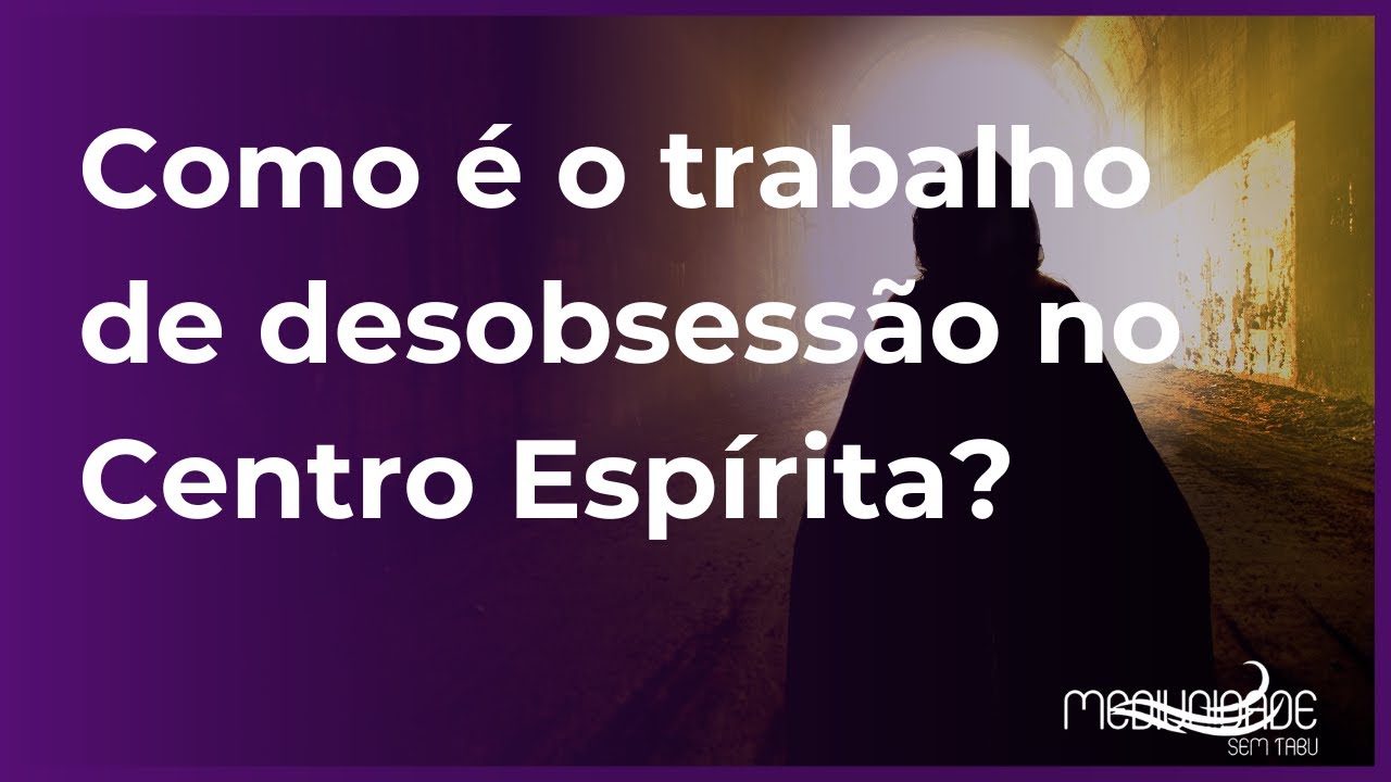 QUAIS ESPÍRITOS SE APRESENTAM EM REUNIÕES MEDIÚNICAS? | MEDIUNIDADE SEM TABU #16