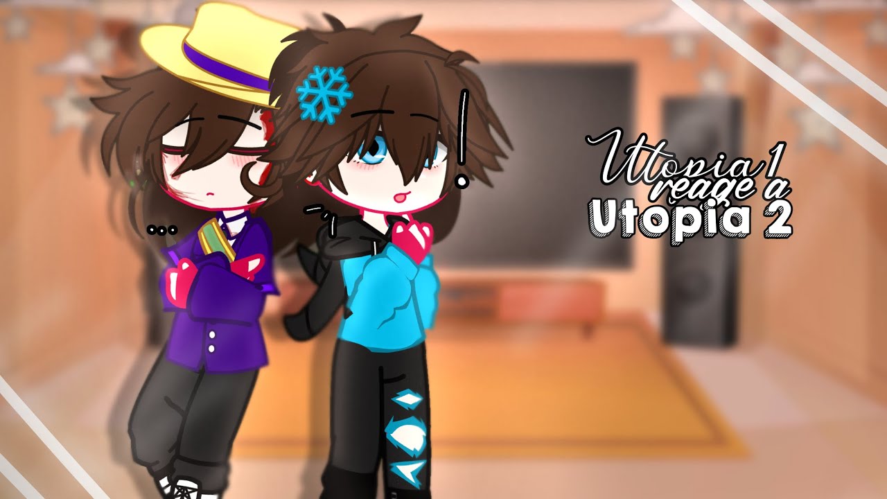 ㆍ⟡﹐Utopia 1 reage a Utopia 2! ꒦꒷﹕🪄