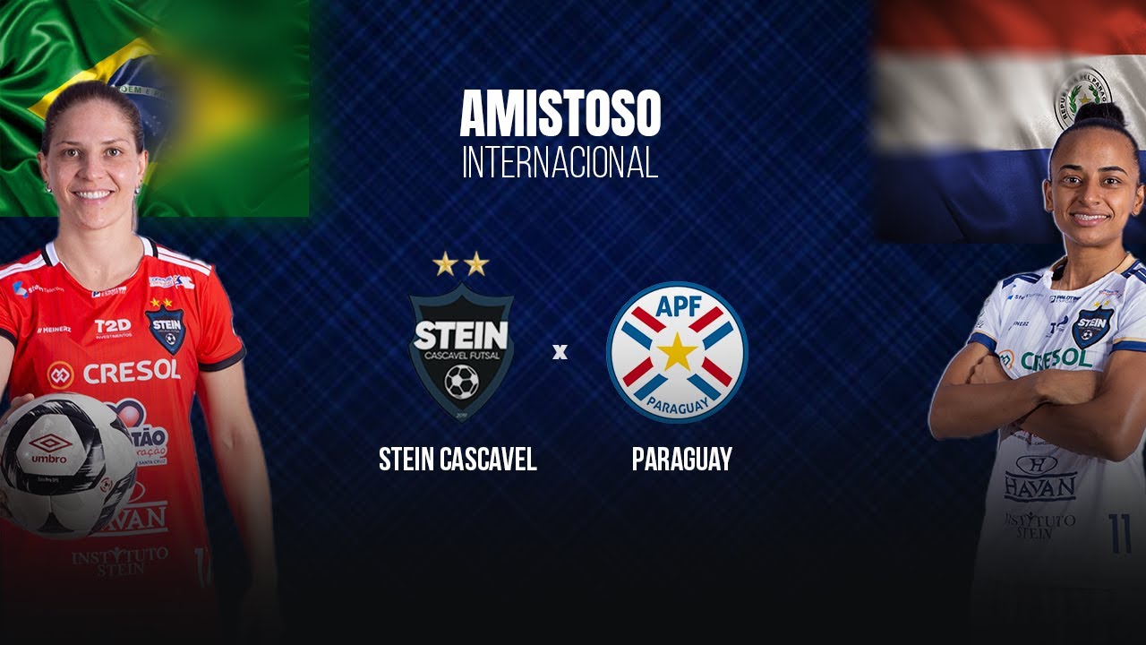 AO VIVO | AMISTOSO INTERNACIONAL - STEIN CASCAVEL FUTSAL X SELEÇÃO PARAGUAIA.