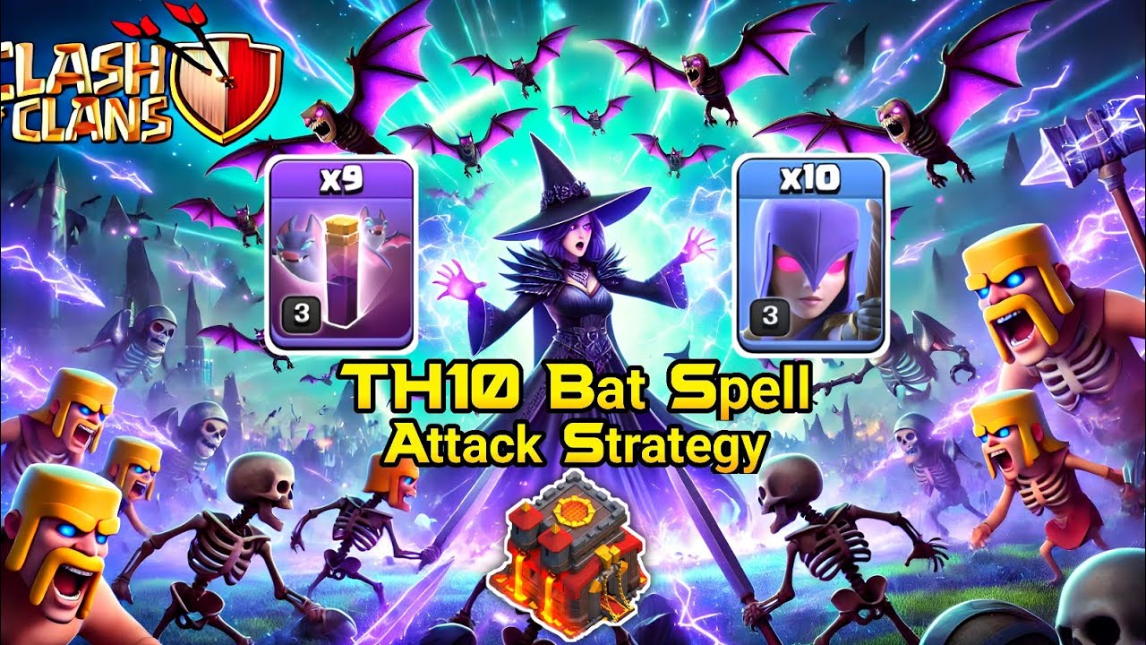 Th10 Bat Spell Attack Strategy | Clash Of Clans