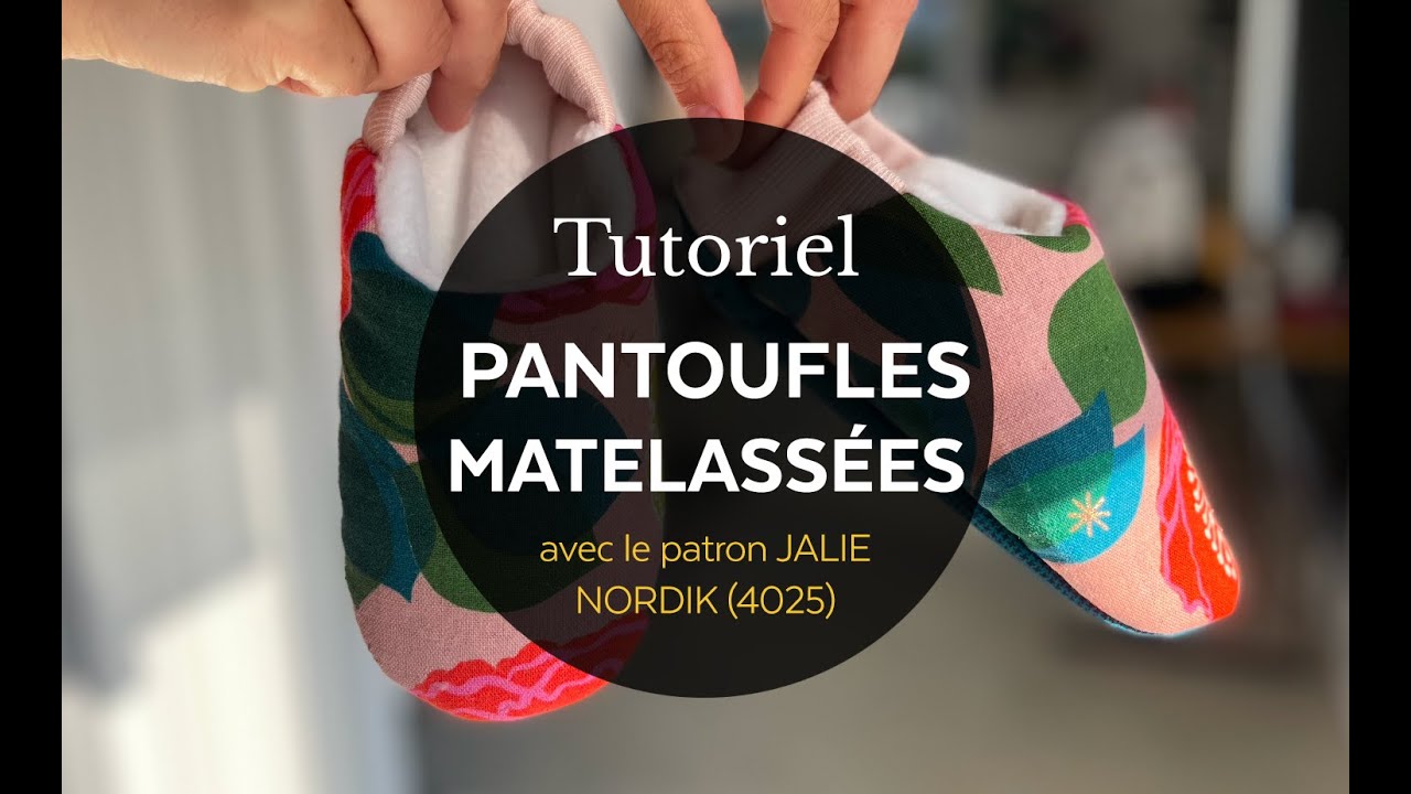 Comment coudre des pantoufles matelassées (patron Jalie NORDIK 4025)