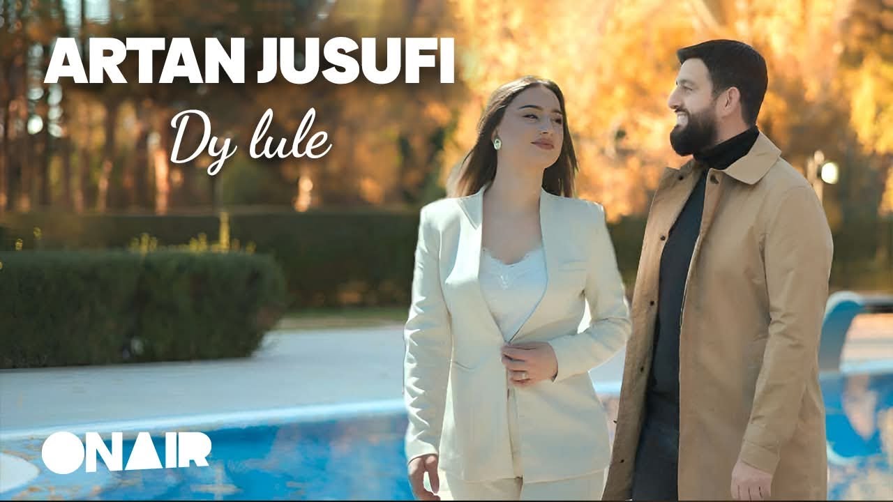 ARTAN JUSUFI  - DY LULE (Official Video)