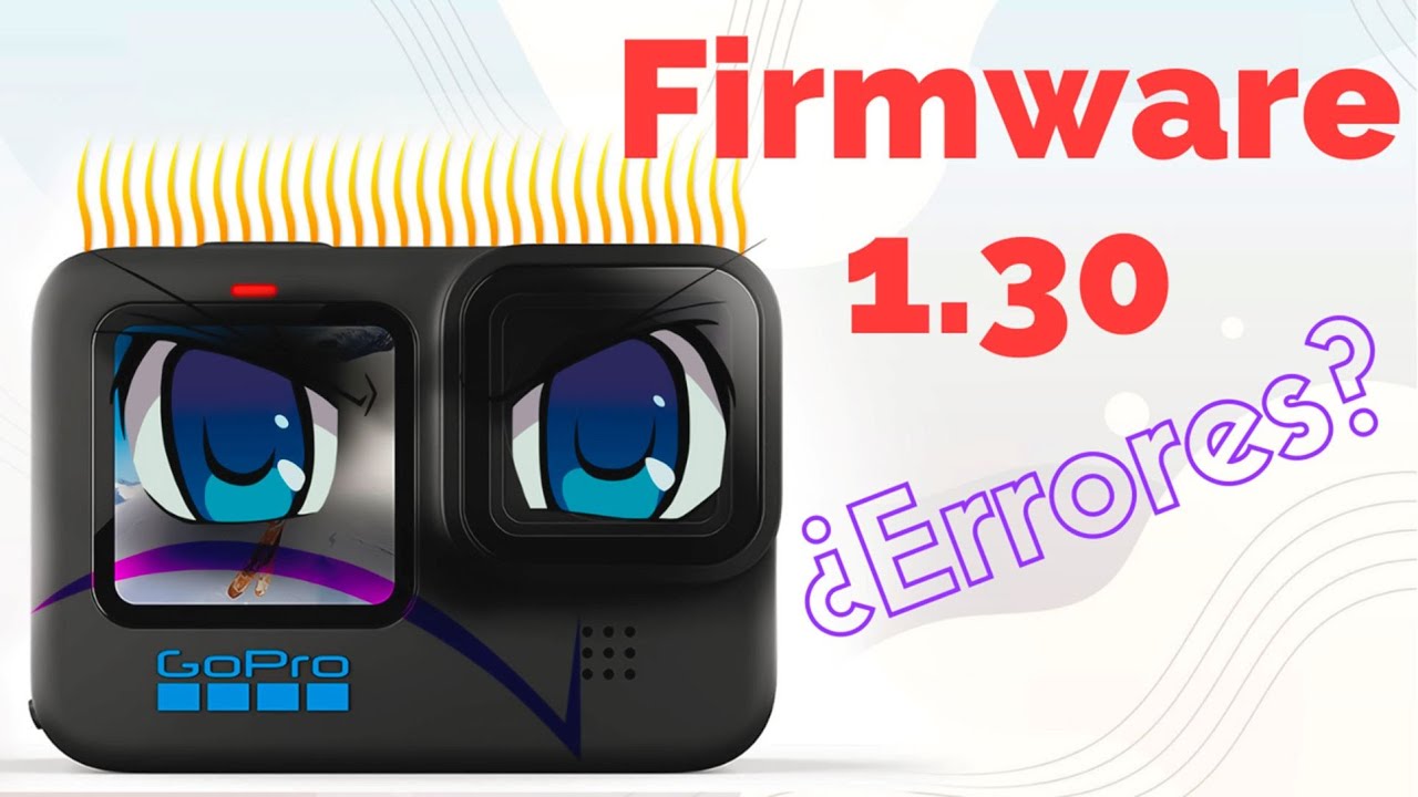 Gopro 1 30 Errores Actualización manual