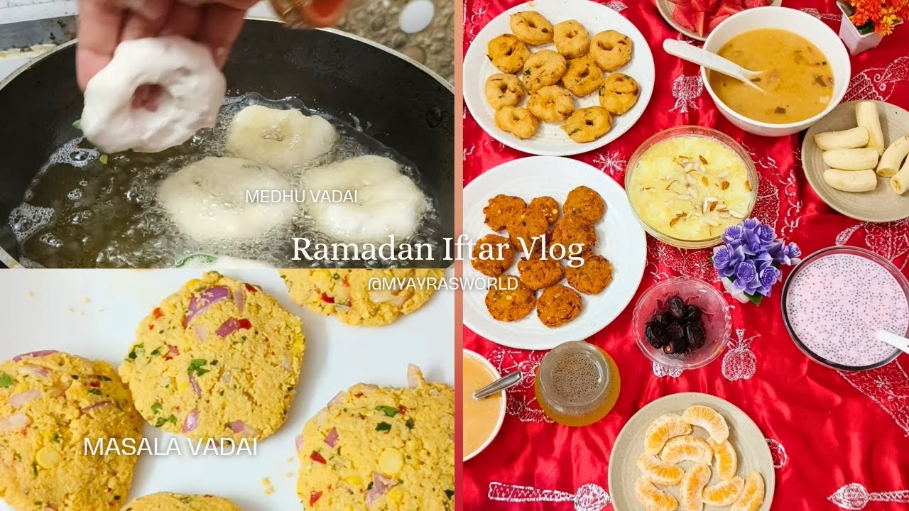 ❤️Ramadan Iftar ❤️Preparation Vlog |Crispy Medhuvadai and Masala Vadai😋| #myayrasworld #dailyvlog😋💞