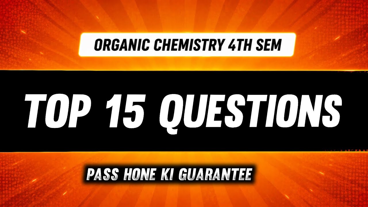 Organic Chemistry B Pharm 4th Semester | Top 15 Important Questions | Imperfect Pharmacy 
