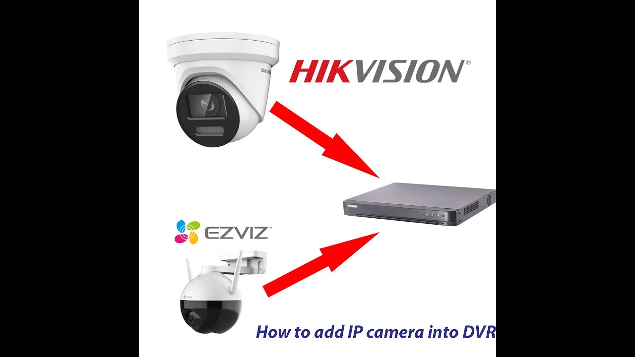 HOW TO ADD HIKVISION IP CAMERA  EZVIZ IP CAMERA INTO HIKVISION DVR VIA PC OR DVR