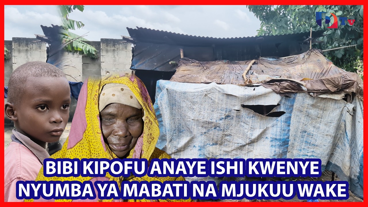 BIBI KIPOFU ANAEISHI KWENYE NYUMBA YA MABATI NA MJUKUU WAKE MAISHA YAO MAGUMU TUWASAIDIE