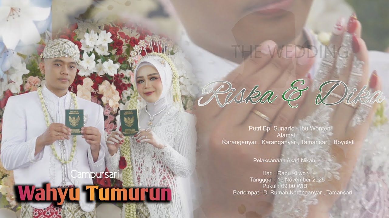 The Wedding RISKA & DIKA / CS .WAHYU TUMURUN . 19 . 11 . 2025
