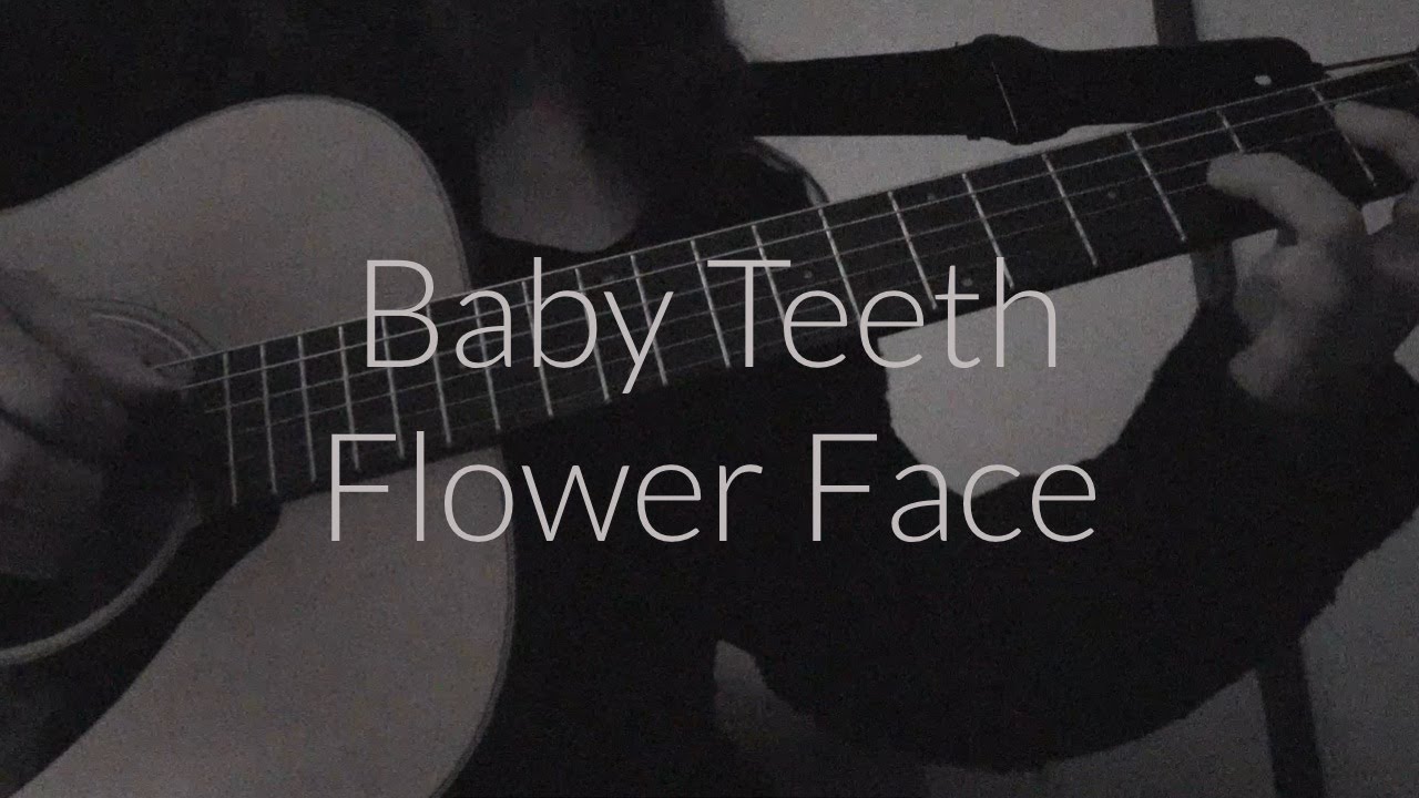 Baby Teeth - Flower Face / yuri cover