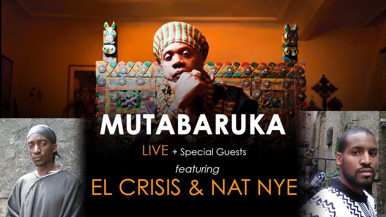 Nat Nye & El Crisis @ MUTABARUKA Live! in London