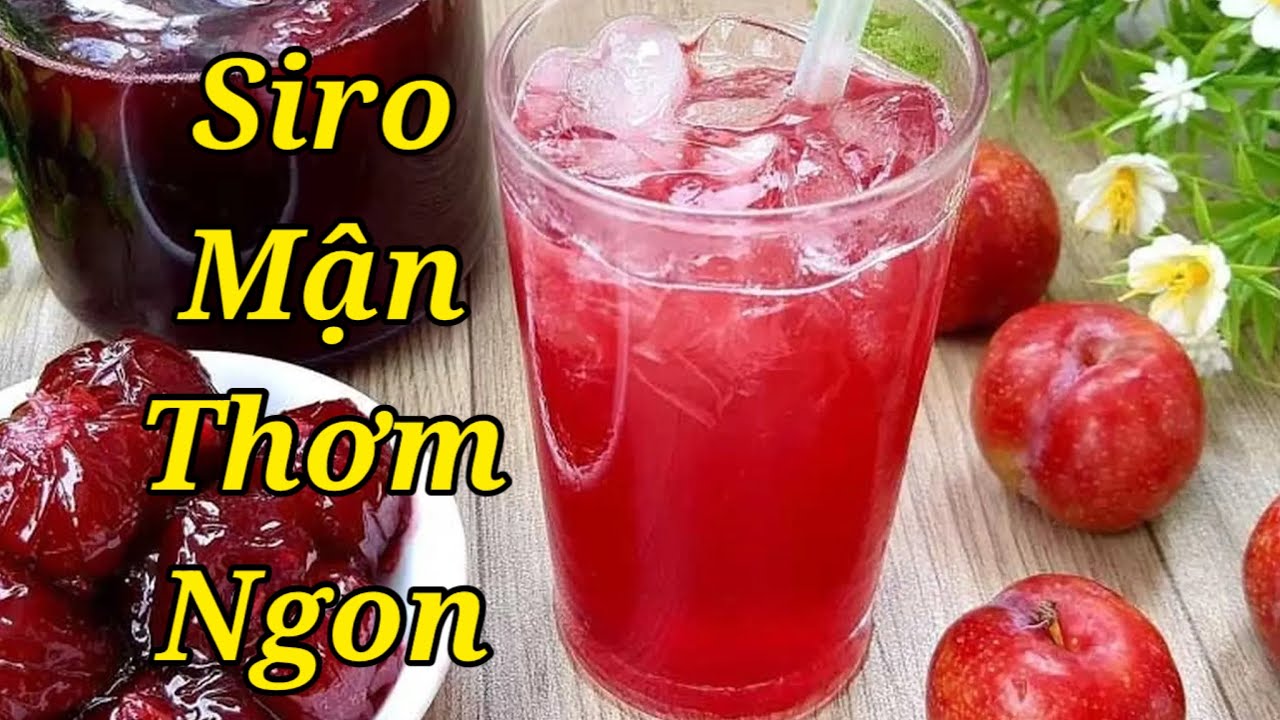 Siro Mận - Cách làm Siro Mận Hà Nội thơm ngon giải nhiệt | Bếp Nhà Mẹ Tôm.