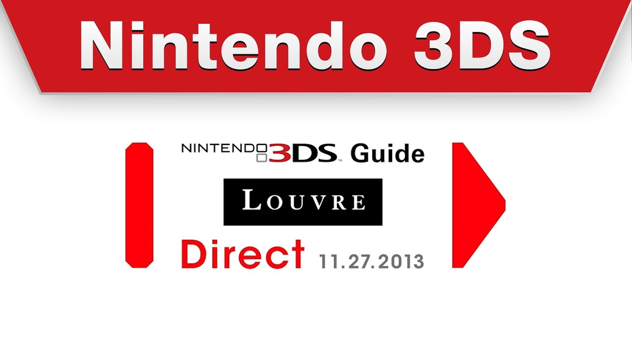 Nintendo Direct - Nintendo 3DS Guide: Louvre