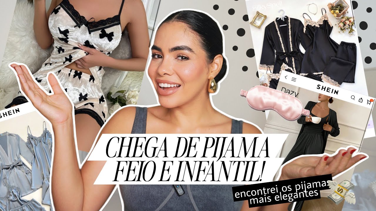 Pijamas da SHEIN que te deixam com cara de rica (UM MAIS LINDO QUE O OUTRO!) 🥂 | Joyce Lima