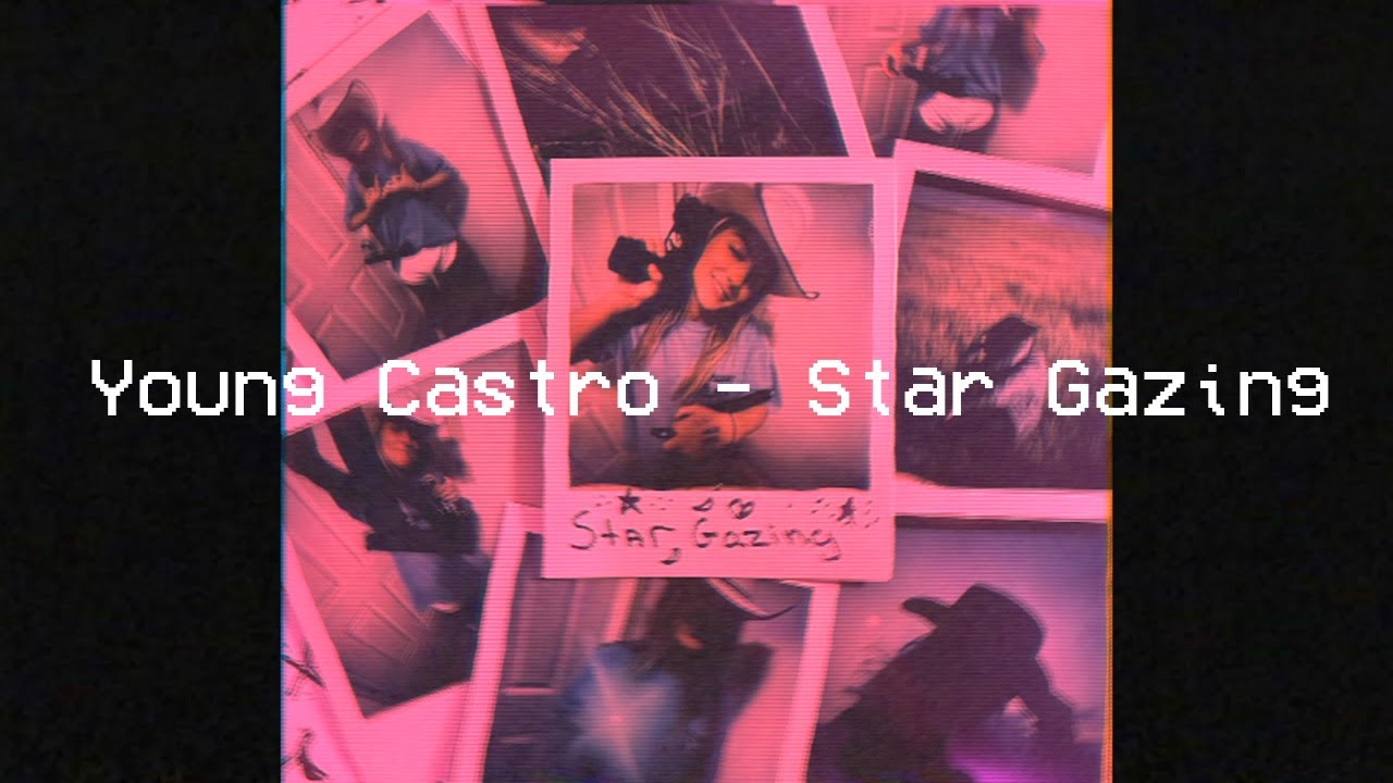 Young Castro - Star Gazing ✨📹 (official audio)