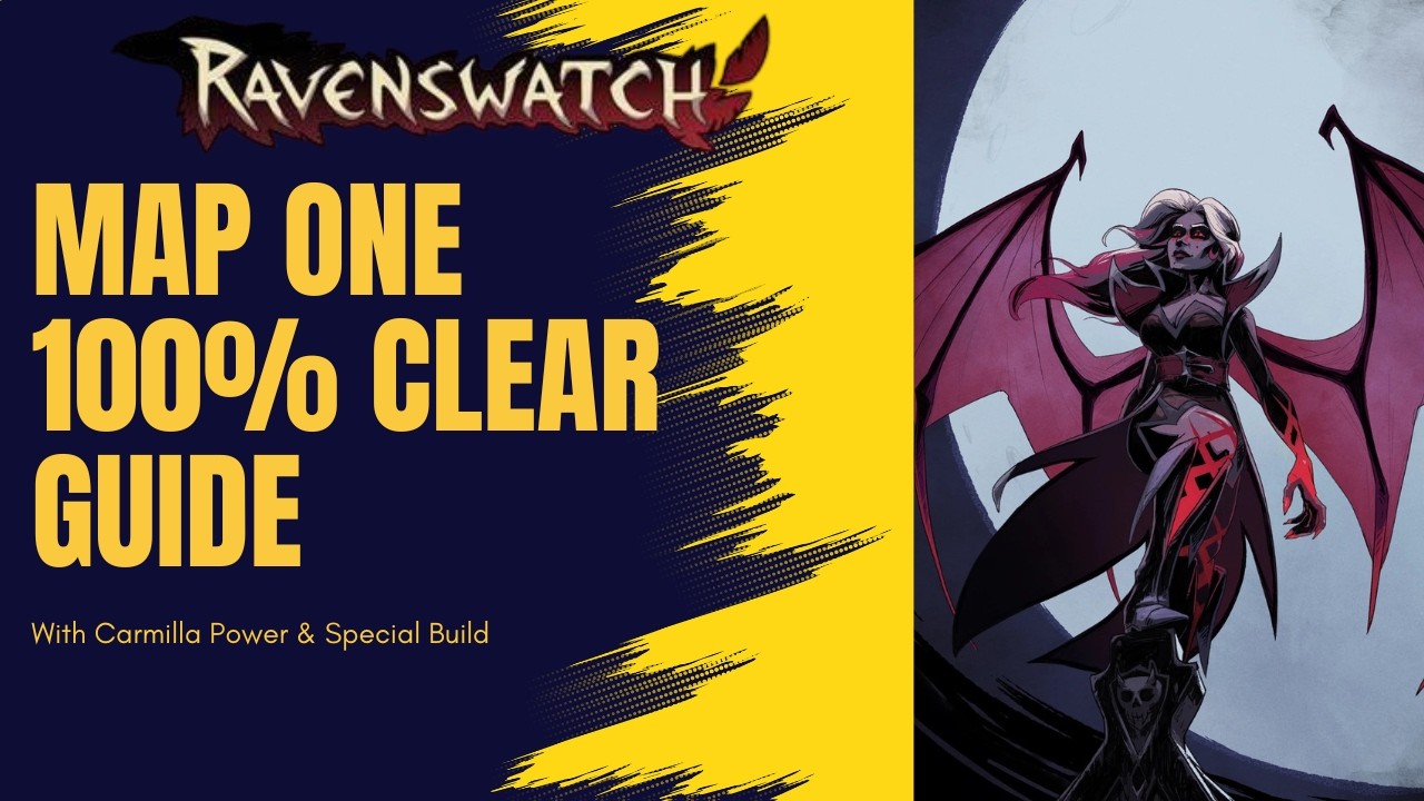 How to 100% Clear Map 1 with Carmilla Power/Special Build Guide (Solo)