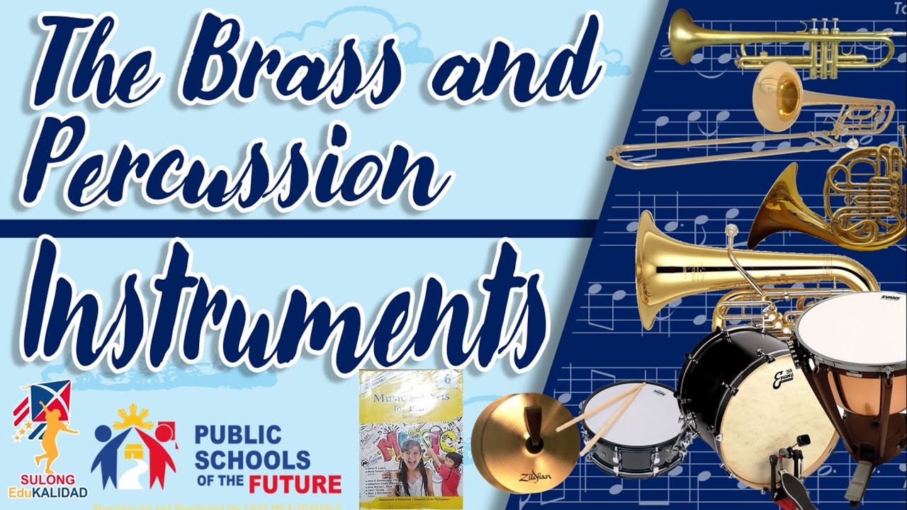The Brass and Percussion Instruments | MUSIC 6 | MAPEH 6 | GRADE 6| Week 4