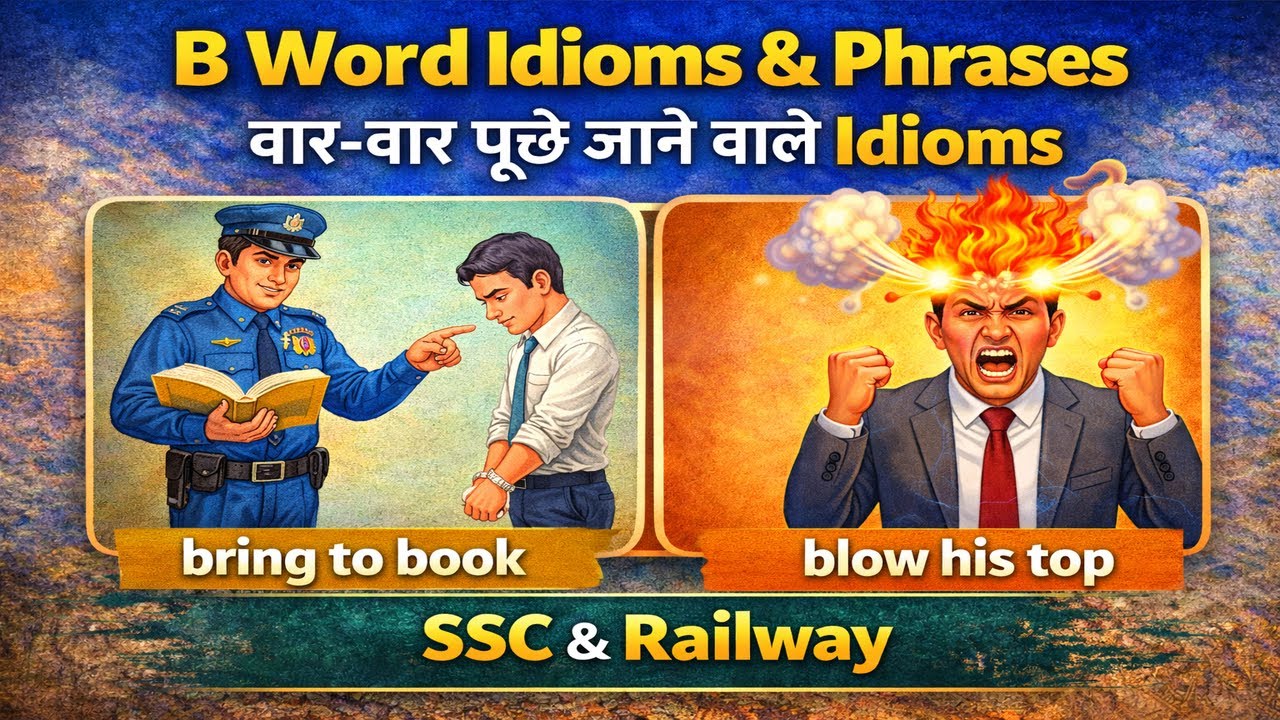 B Word Idioms & Phrases | बार-बार पूछे जाने वाले Idioms | SSC & Railway