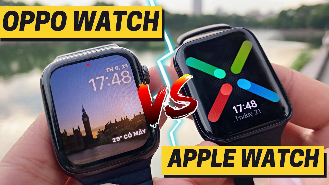 Review Chi Tiết Oppo Watch Wear Os Chính Hãng | So Sánh Với Apple Watch