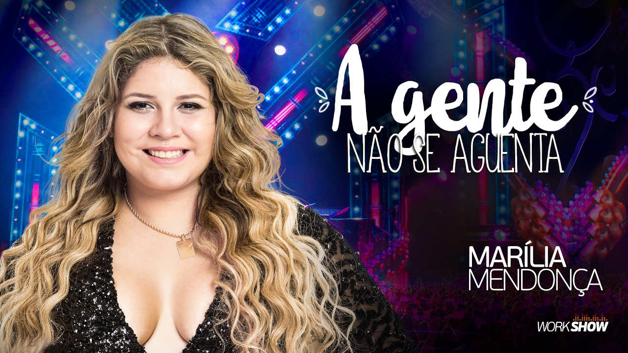 Mar&iacute;lia Mendon&ccedil;a - A Gente N&atilde;o Se Aguenta (Realidade - Ao Vivo)