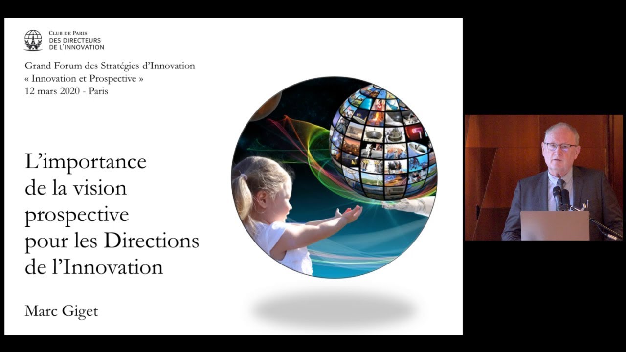 Importance de la vision prospective pour les directions de l'innovation, Marc Giget, IESCI