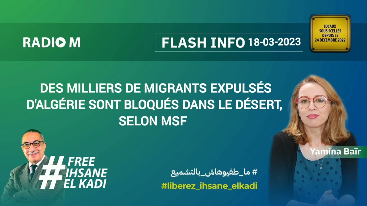 Flash info | Des milliers de migrants expulsés d'Algerie sont bloqués dans le désert, selon MSF