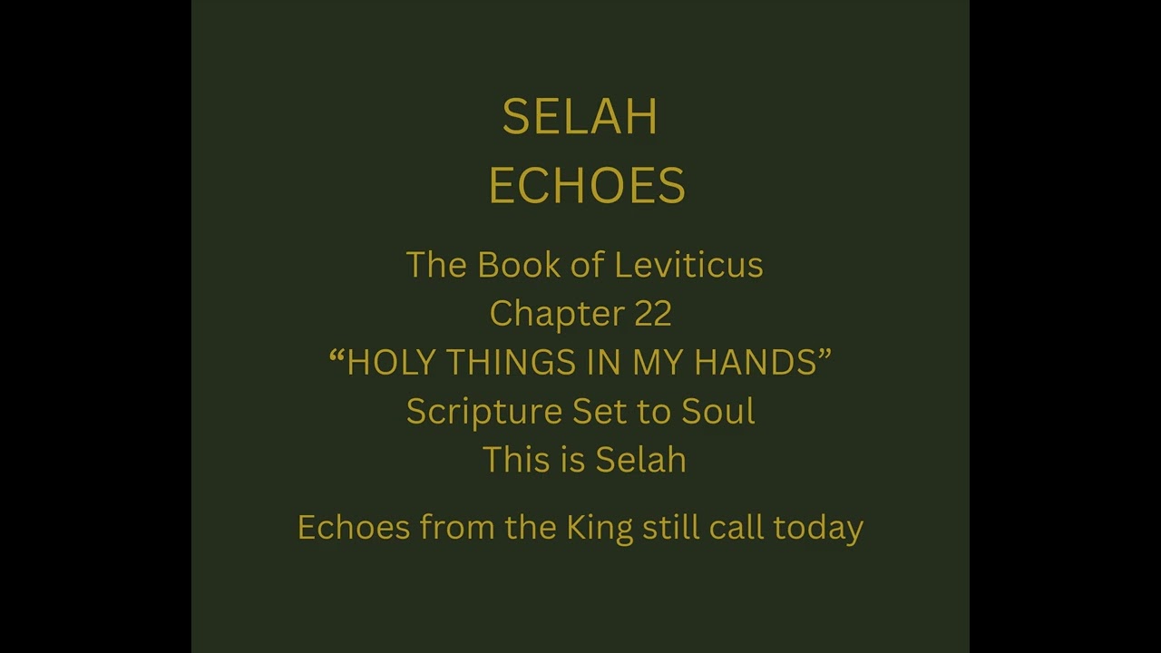 6. Holy Things in My Hands