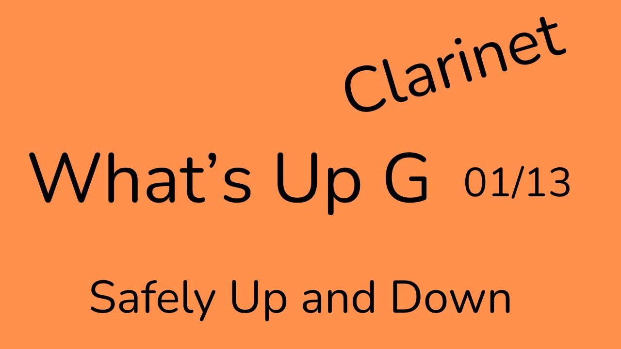 What's Up G - Clarinet # 1/13  
