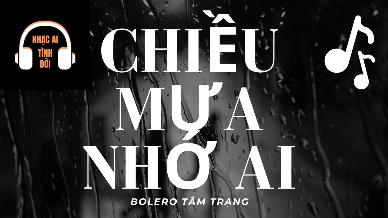 Chiều Mưa Nhớ Ai | Bolero Tâm Trạng | Nhạc Vàng Mới 2026.