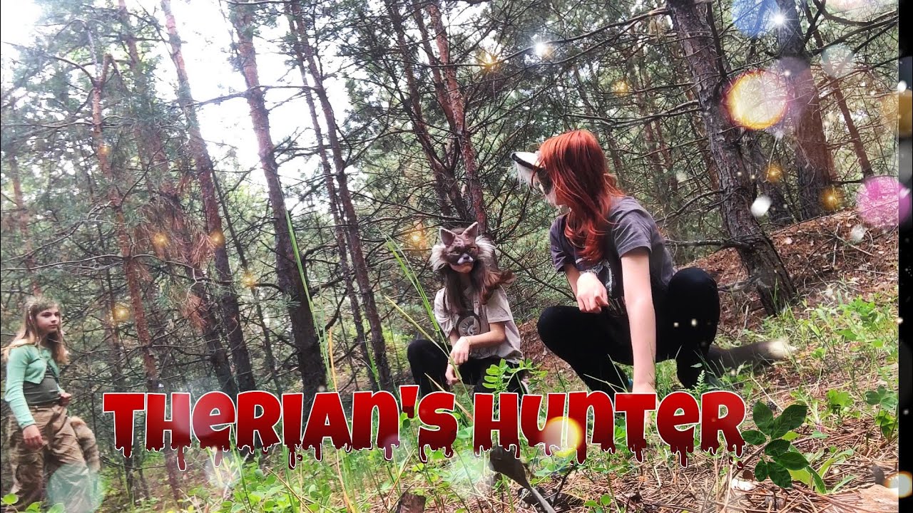 Therian Film “Therian’s Hunter”🏹