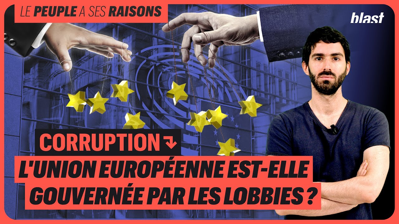 CORRUPTION : L'UNION EUROP&Eacute;ENNE EST-ELLE GOUVERN&Eacute;E PAR LES LOBBIES ?