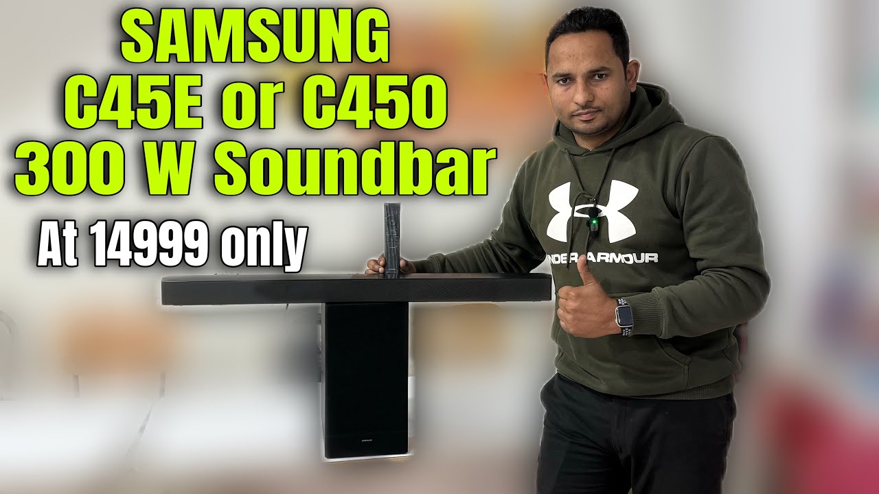 Samsung C45E Or C450 Soundbar With Dolby Sound | Details and Review