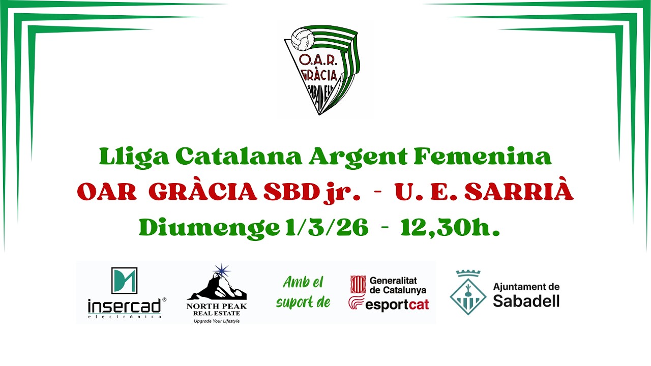 Lliga Cat. Argent Femenina: OAR Gràcia Júnior - U. E. Sarrià
