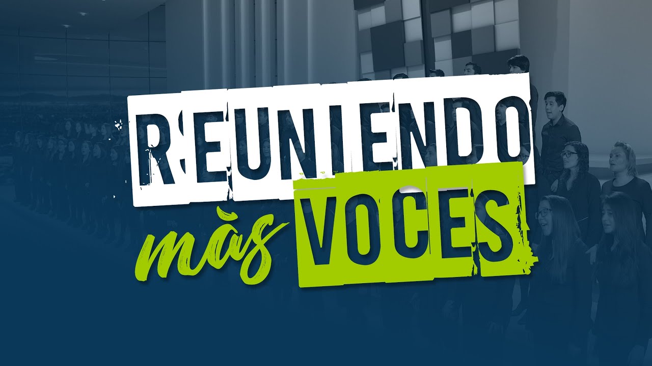 REUNIENDO MAS VOCES 2021 | 1er Encuentro Coral de Aniversario VR