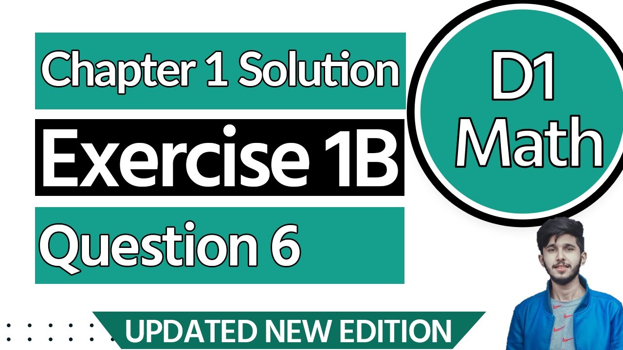 D1 Ex 1B Q6 - D1 Exercise B1 Question 6 - D1 Maths Chapter 1 - D1 Maths Book Solution