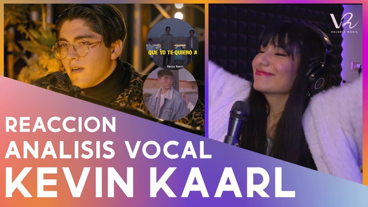 POR PRIMERA VEZ ESCUCHO A KEVIN KAARL | REACCI&Oacute;N Y AN&Aacute;LISIS VOCAL | Vocal Coach Reacciona