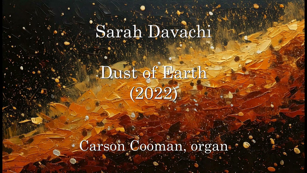 Sarah Davachi — Dust of Earth (2022) for organ
